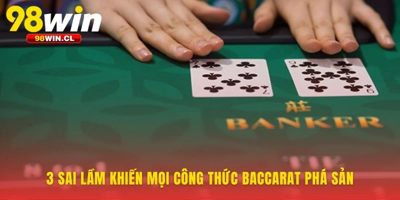 Công thức đánh Baccarat và những kẻ thù tâm lý
